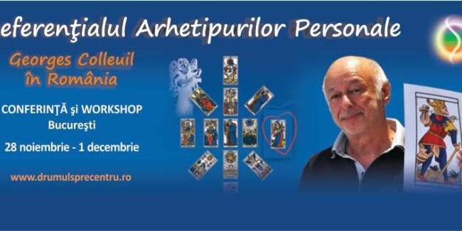 Conferință și workshop despre ”Referențialul Arhetipurilor Personale” (28 noiembrie - 1 decembrie)