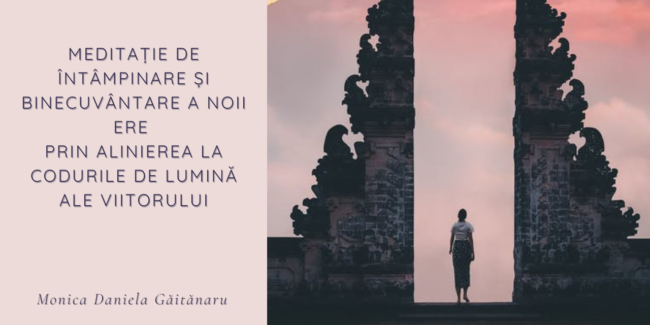 Meditație de întâmpinare și binecuvântare a Erei Vărsătorului prin activarea noilor coduri de lumină
