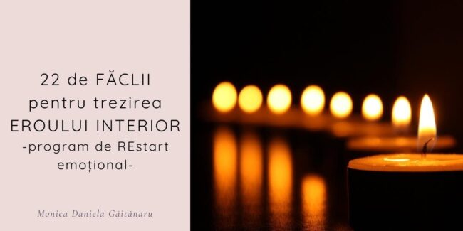 Secretele din spatele programului de restart “22 de făclii pentru trezirea Eroului interior”