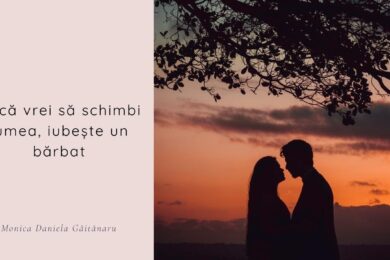 Dacă vrei să schimbi lumea, iubește un bărbat - poem de iubire