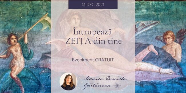 Întrupează Zeița din tine! GRATUIT
