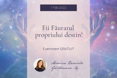 Fii Făurarul propriului destin! (GRATUIT)