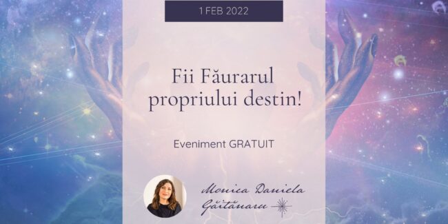 Fii Făurarul propriului destin! (GRATUIT)