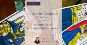 Inițiere în Tarotul de Marsilia și Referențialul Arhetipurilor Personale