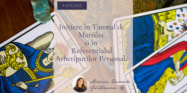 Inițiere în Tarotul de Marsilia și Referențialul Arhetipurilor Personale